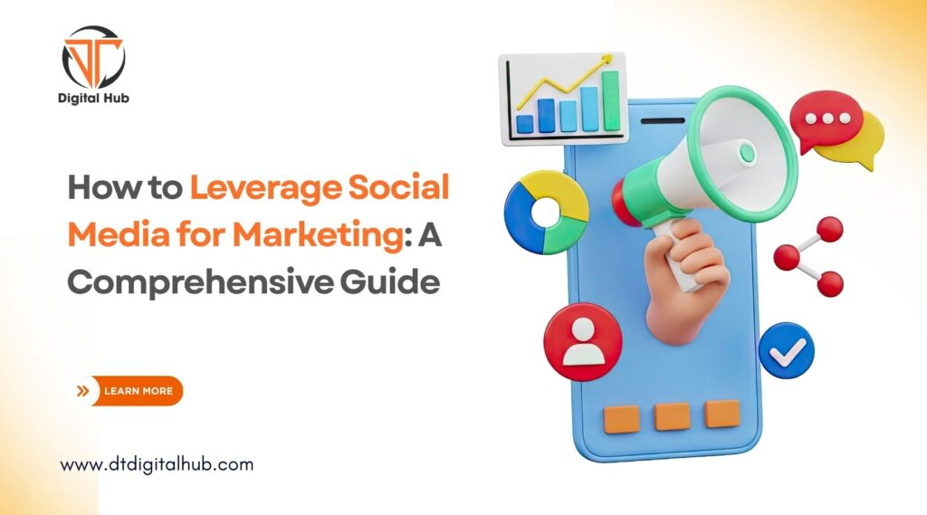 How to Leverage Social Media for Marketing