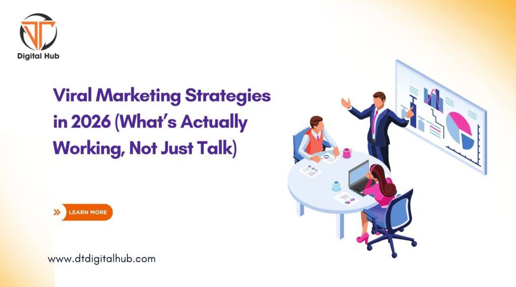 Viral Marketing Strategies in 2026 (What’s Actually Working, Not Just Talk)