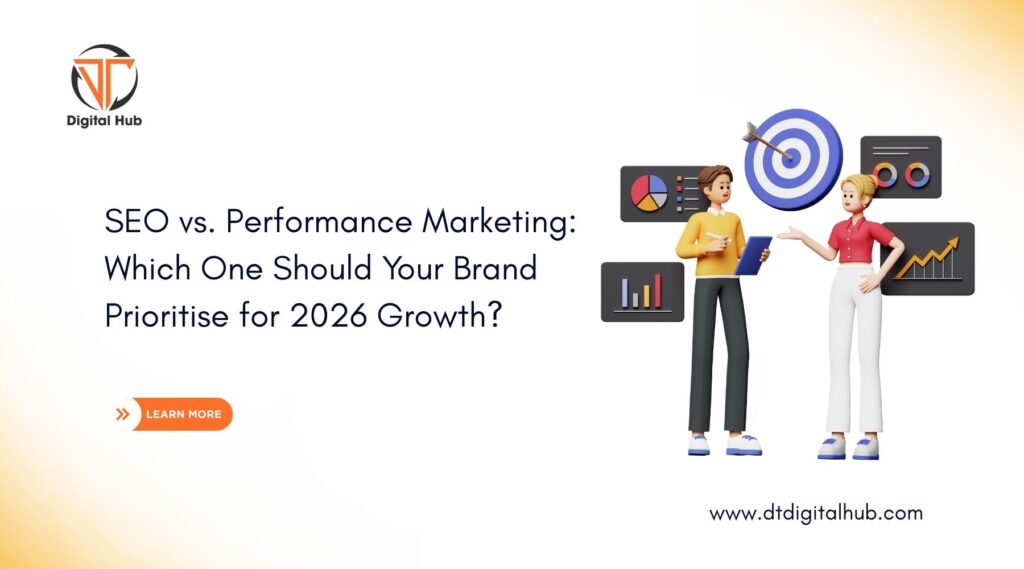 SEO vs. Performance Marketing: Which One Should Your Brand Prioritise for 2026 Growth?