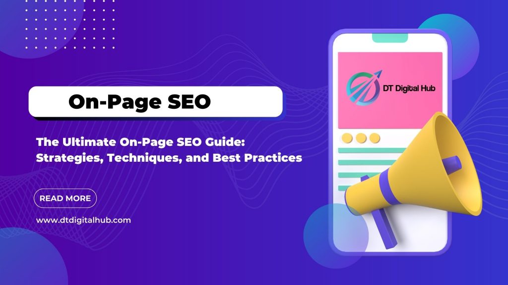 Ultimate On-Page SEO Guide: Strategies, Techniques, and Best Practices