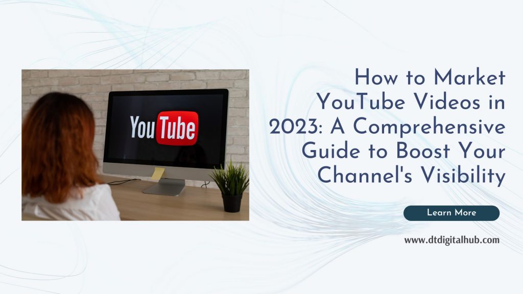 How to market youtube videos in 2023