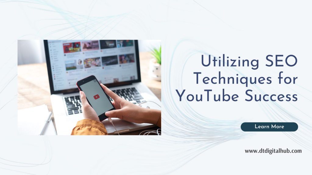 SEO Techniques for YouTube Success
